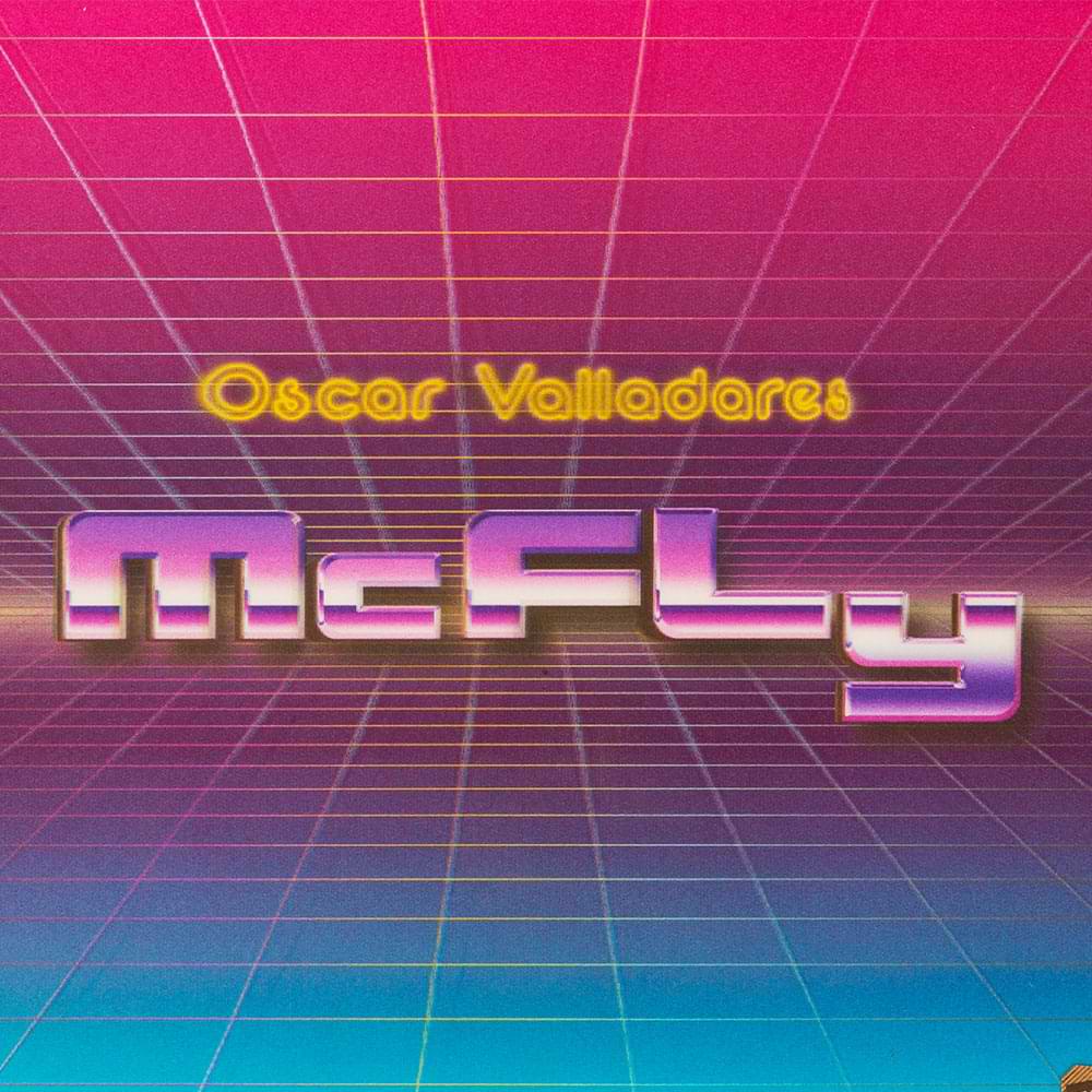 Oscar Valladares McFly